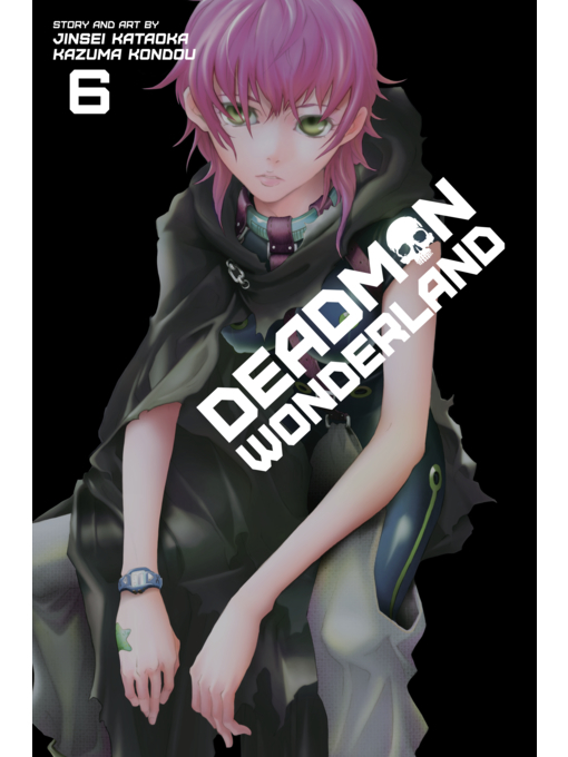 Title details for Deadman Wonderland, Volume 6 by Jinsei Kataoka - Available